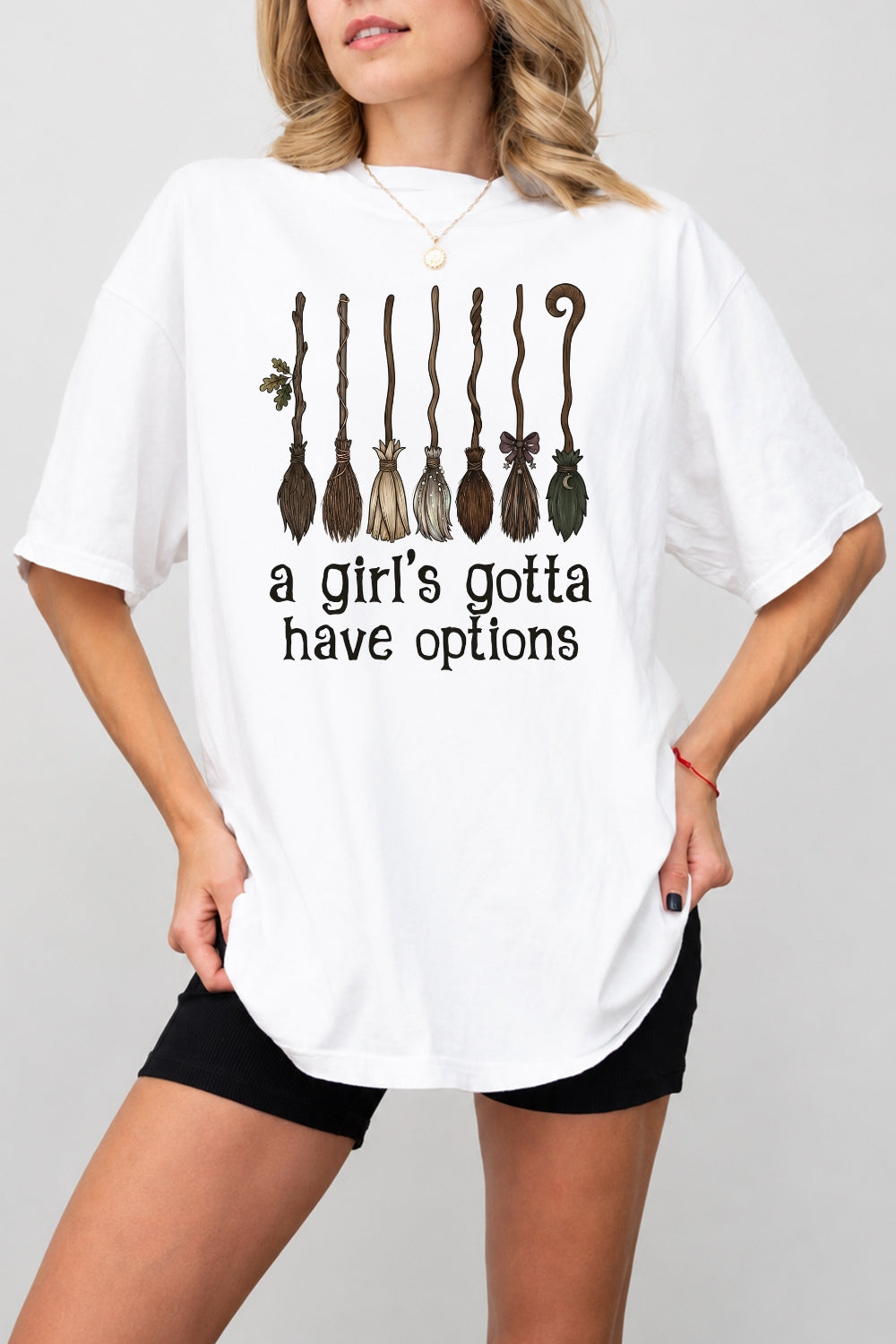 A girl's gotta have options tee