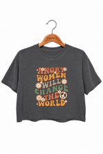 Angry women will change the world crop top