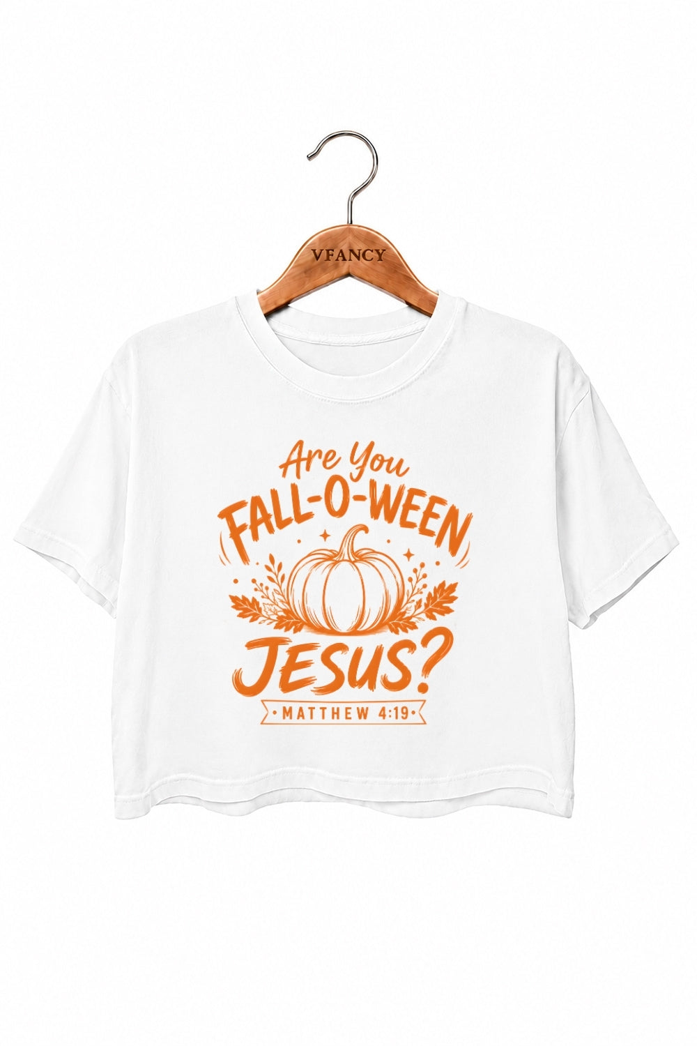 Are you fall-o-ween jesus crop top