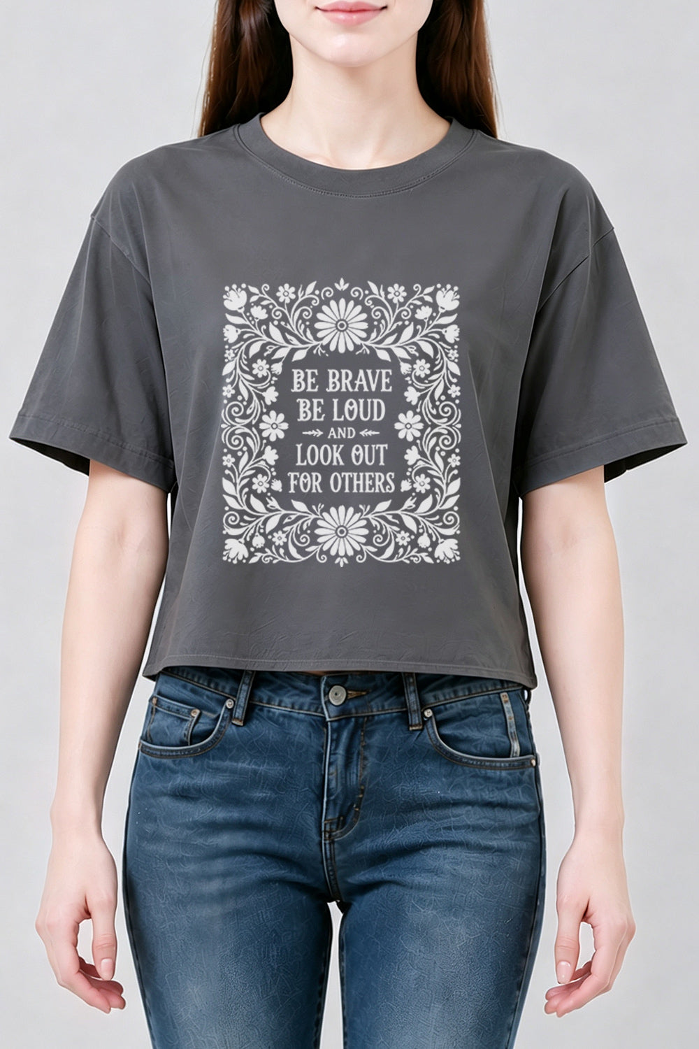 Be brave be loud crop top