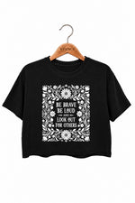 Be brave be loud crop top