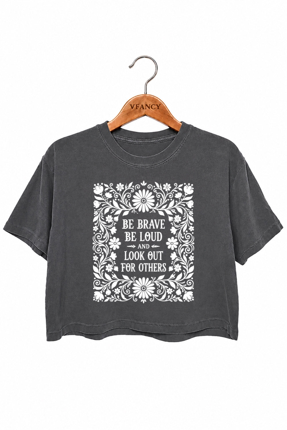 Be brave be loud crop top