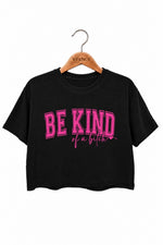 Be kind pink crop top