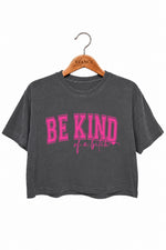 Be kind pink crop top