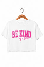 Be kind pink crop top