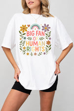Big fan of human rights floral tee