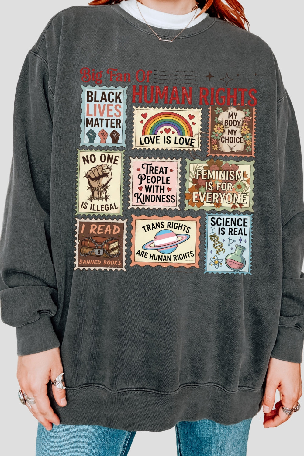 Big fan of human rights poster sweatshirt