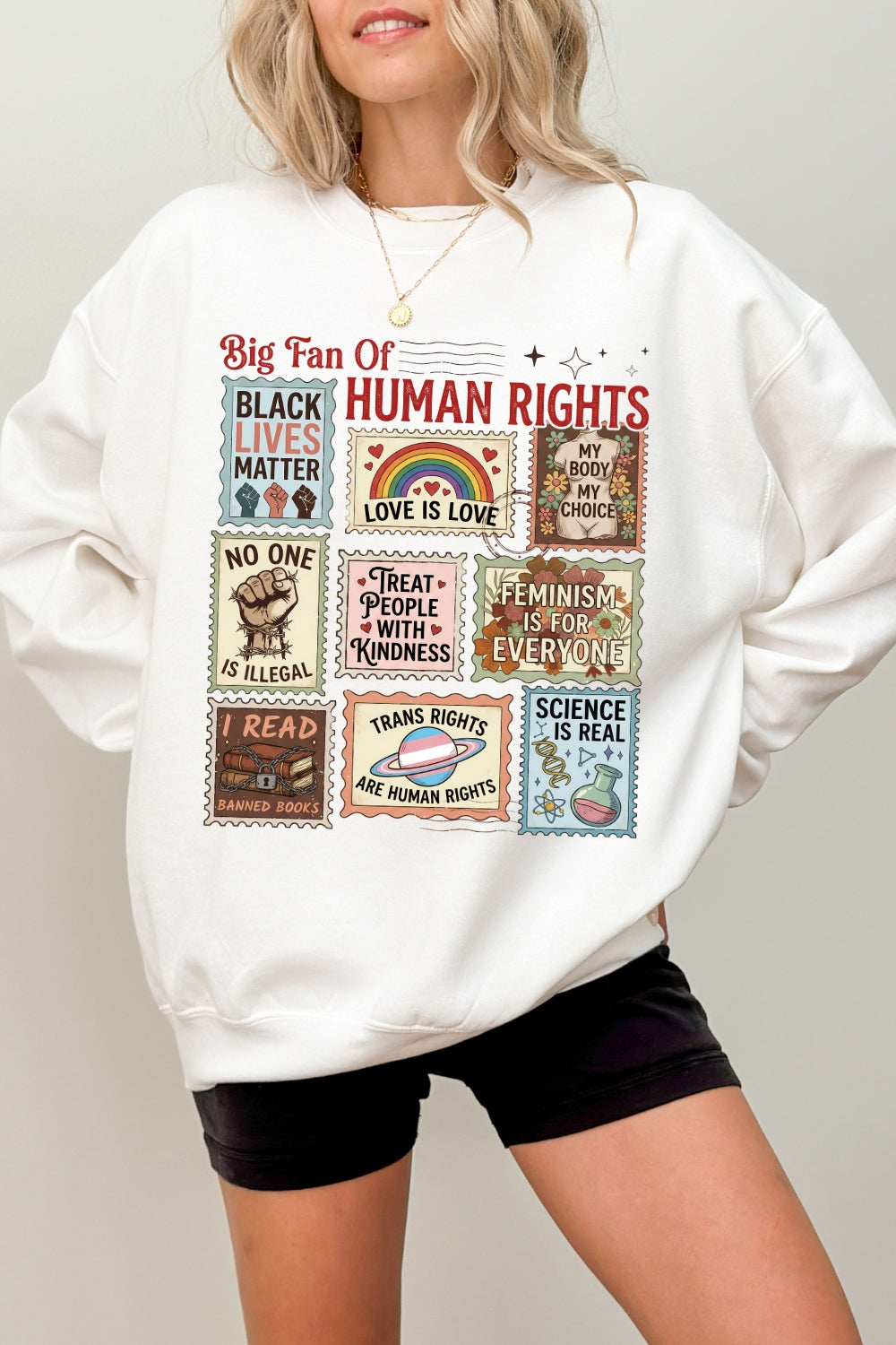 Big fan of human rights poster sweatshirt