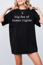 Big fan of human rights tee