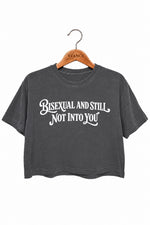 Bisexual and still not into you crop top