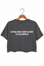 Caring about other people crop top