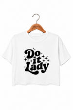 Do it lady crop top