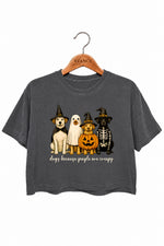 Dogs because people are creepy crop top