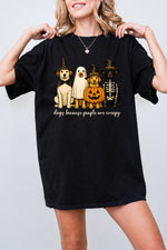 Dogs because people are creepy tee