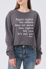 Equal rightrs saying crop sweatshirt