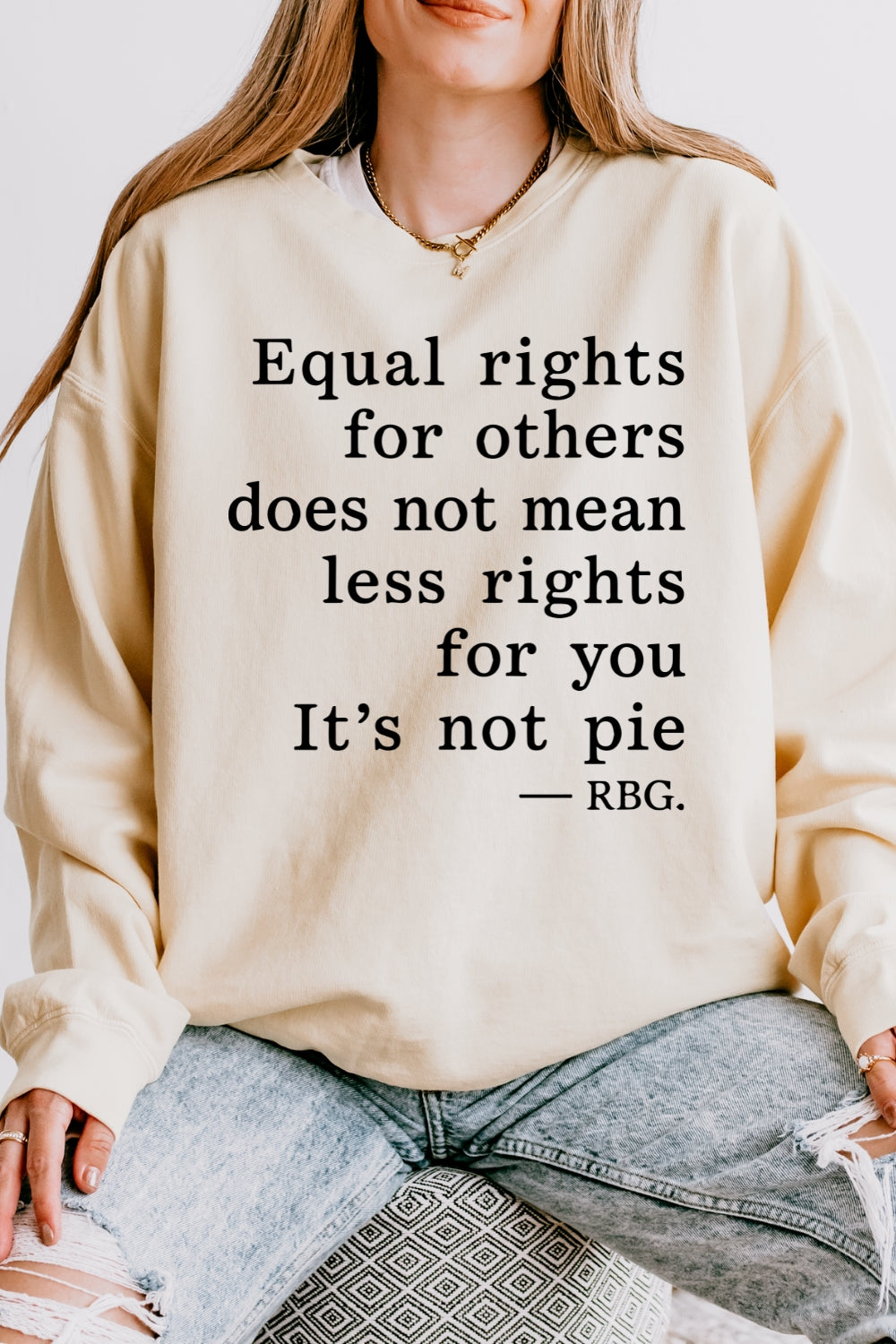 Equal rightrs saying sweatshirt