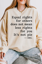 Equal rightrs saying sweatshirt