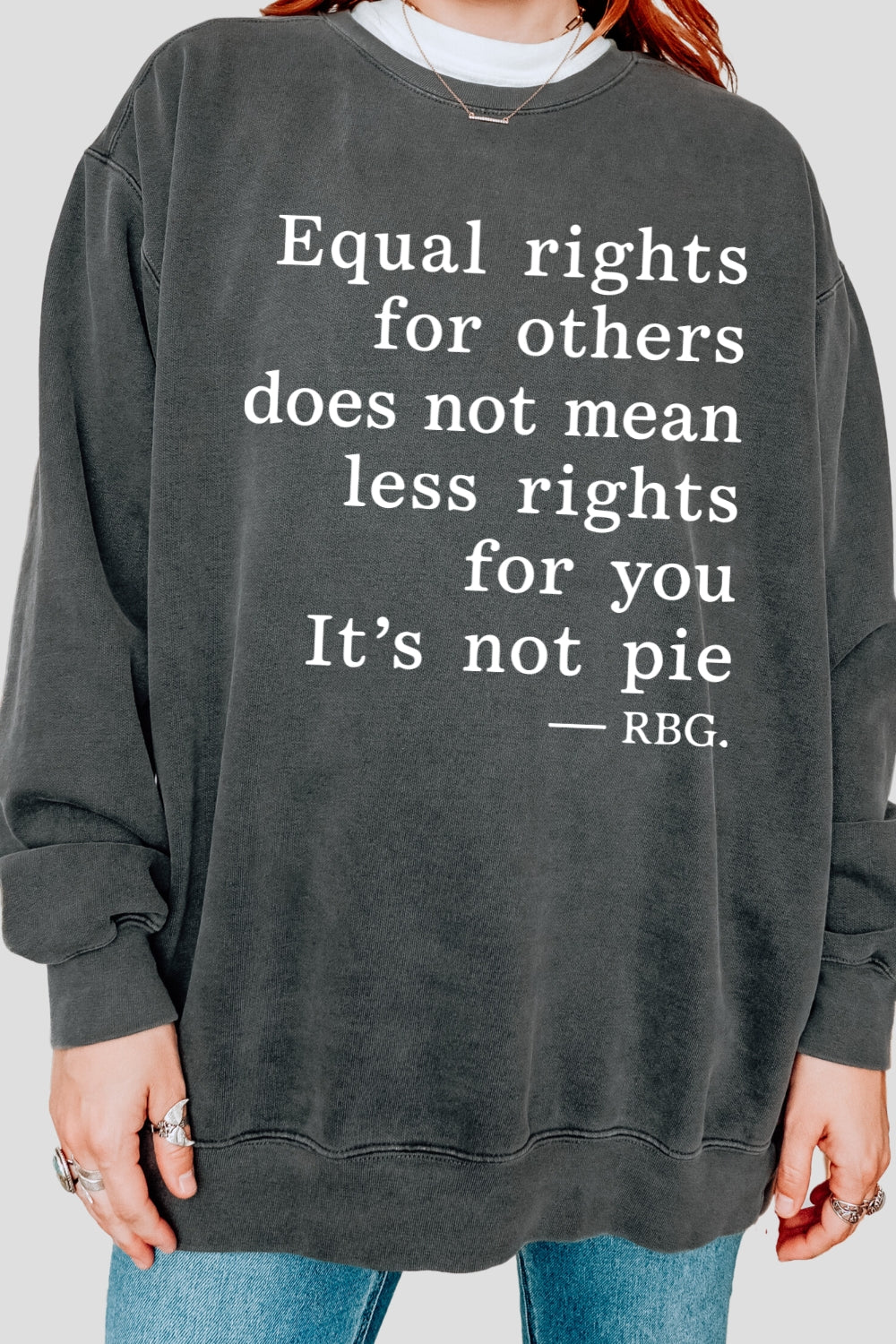 Equal rightrs saying sweatshirt