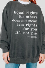 Equal rightrs saying sweatshirt