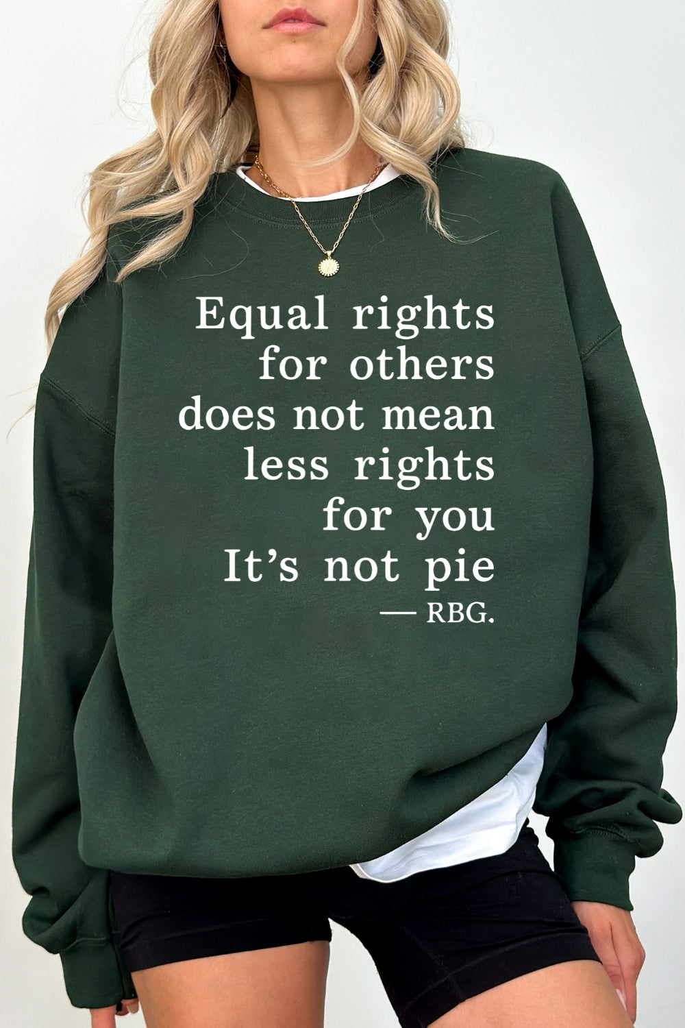 Equal rightrs saying sweatshirt