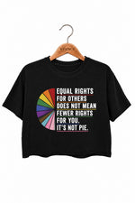 Equal rights not a pie crop top