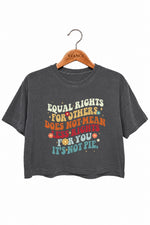 Equal rights not a pie rainbow crop top