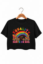 Equality hurts no one crop top