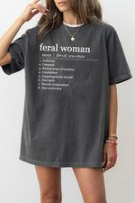Feral women meaning tee