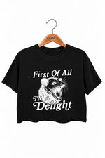 First of all I'm a delight crop top