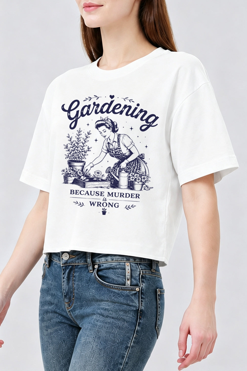 Gardening because murder is wrong crop tee
