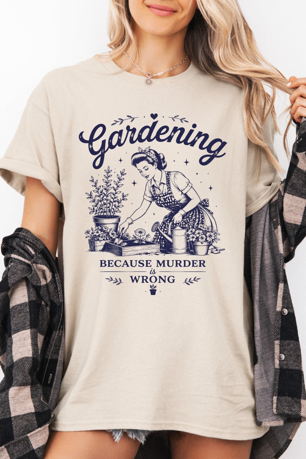 Gardening because murder is wrong tee