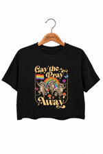 Gay the pray away raccoon crop top
