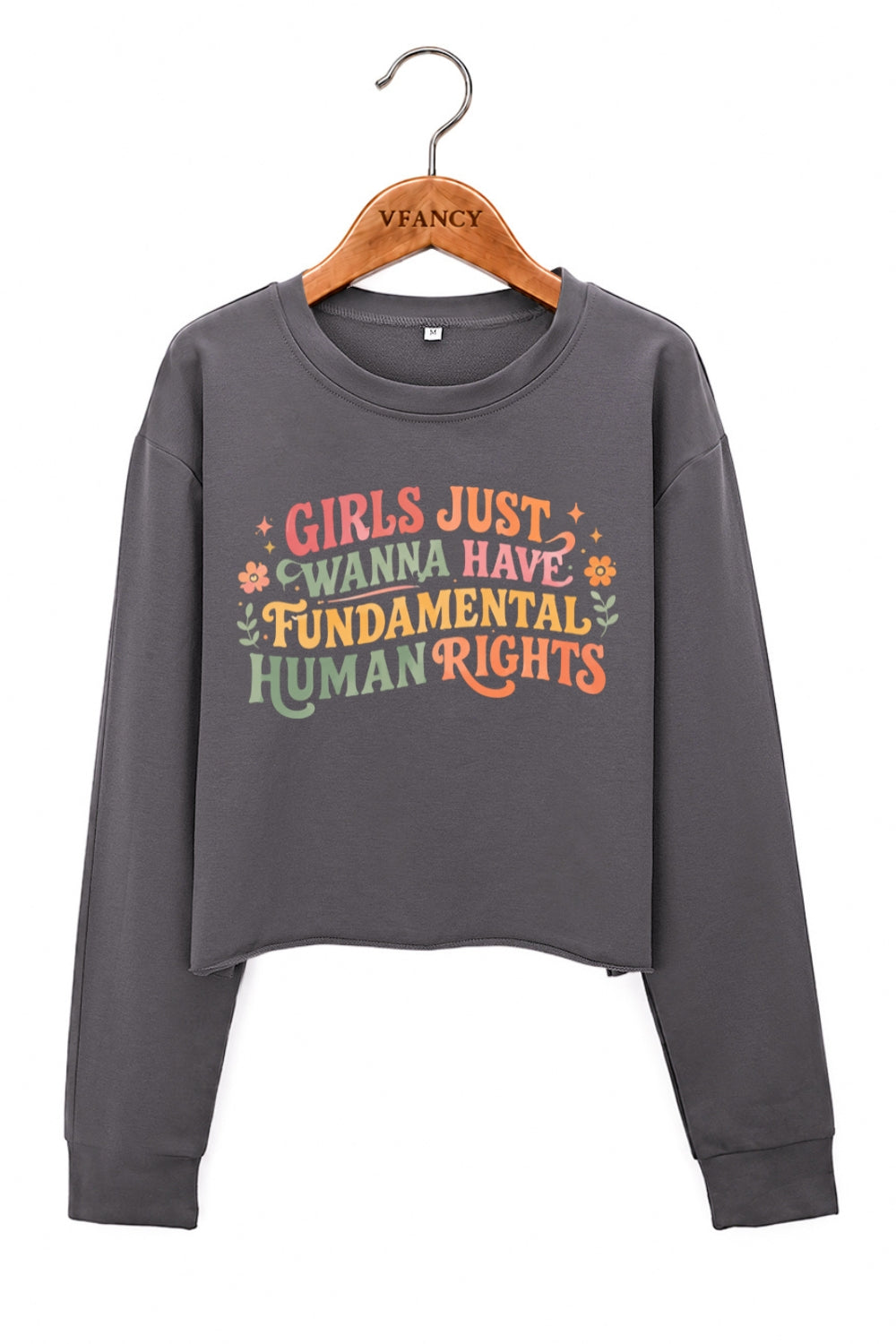 Girl just wanna have fundamental human rights crop sweatshirt
