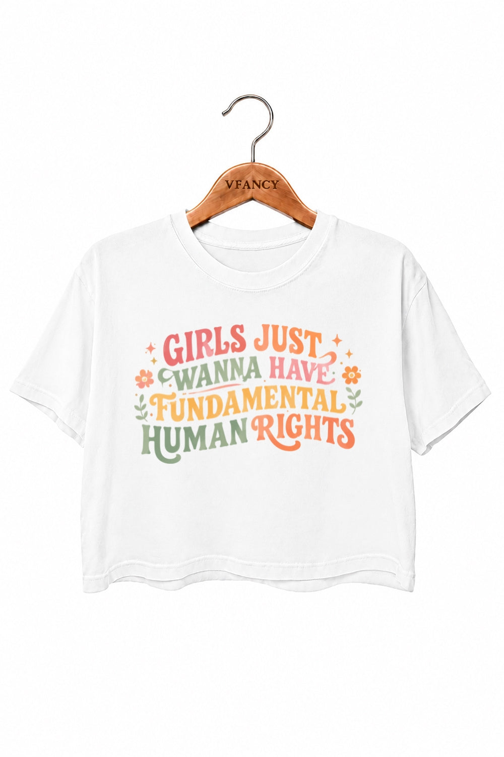 Girl just wanna have fundamental human rights crop top