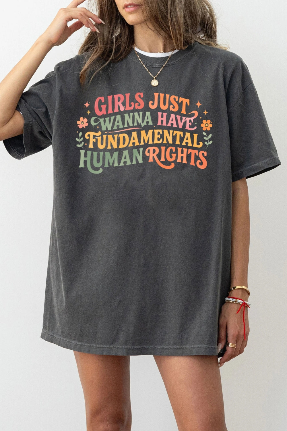 Girl just wanna have fundamental human rights tee