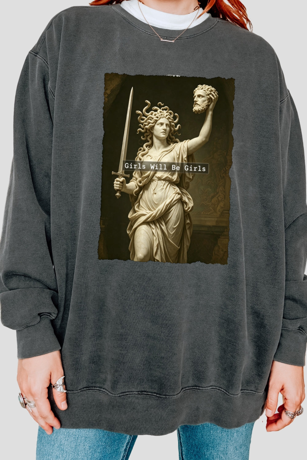 Girls will be girls medusa sweatshirt