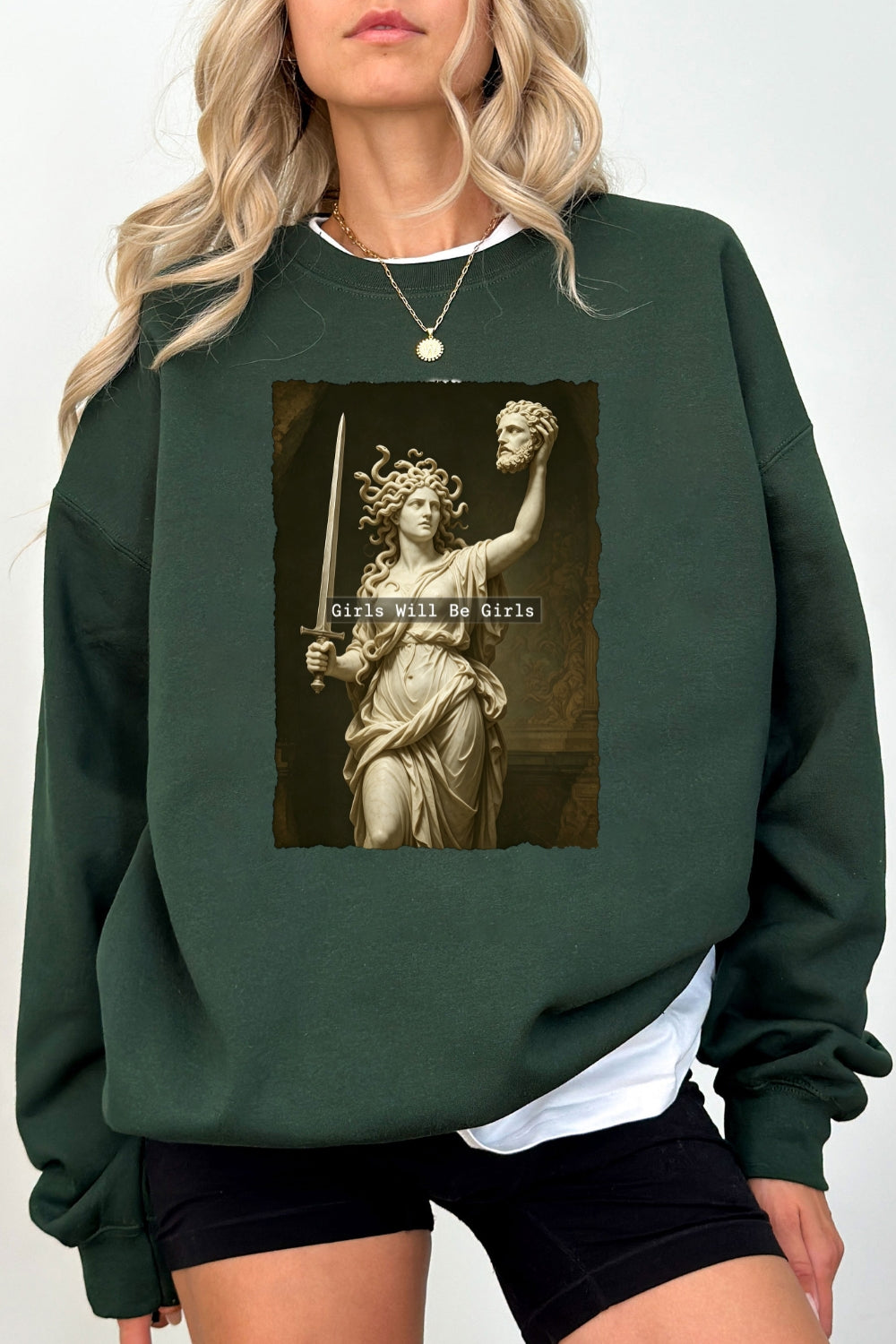 Girls will be girls medusa sweatshirt
