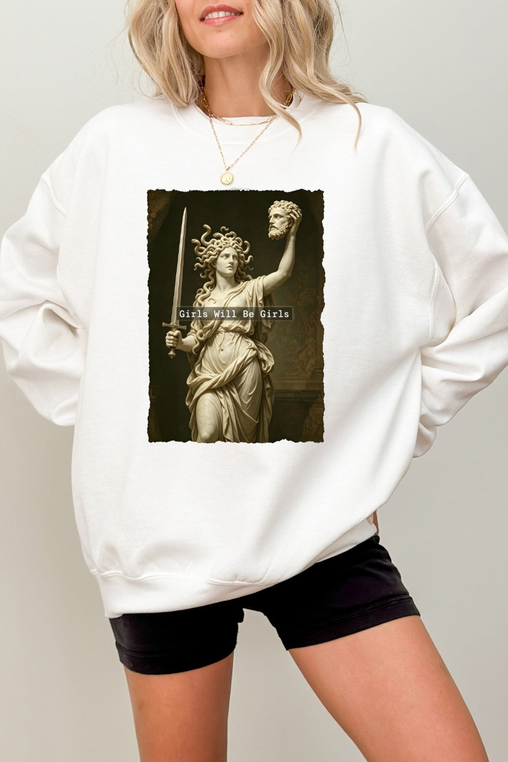 Girls will be girls medusa sweatshirt