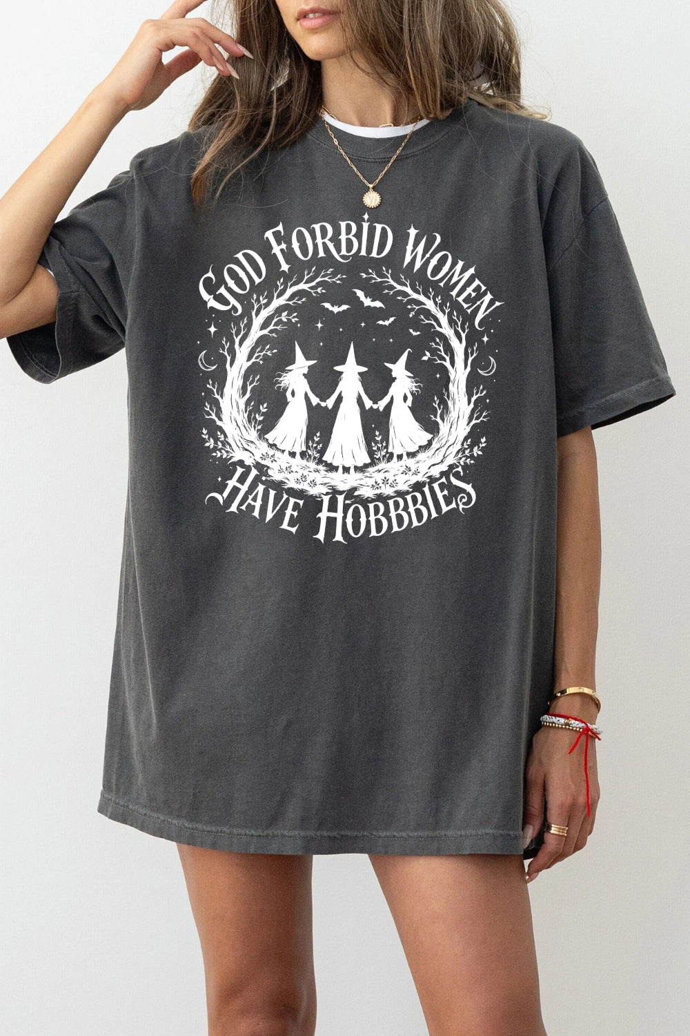 God forbid women have hobbies tee