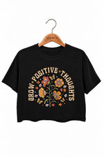 Grow positive thoughts crop top