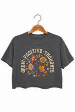 Grow positive thoughts crop top