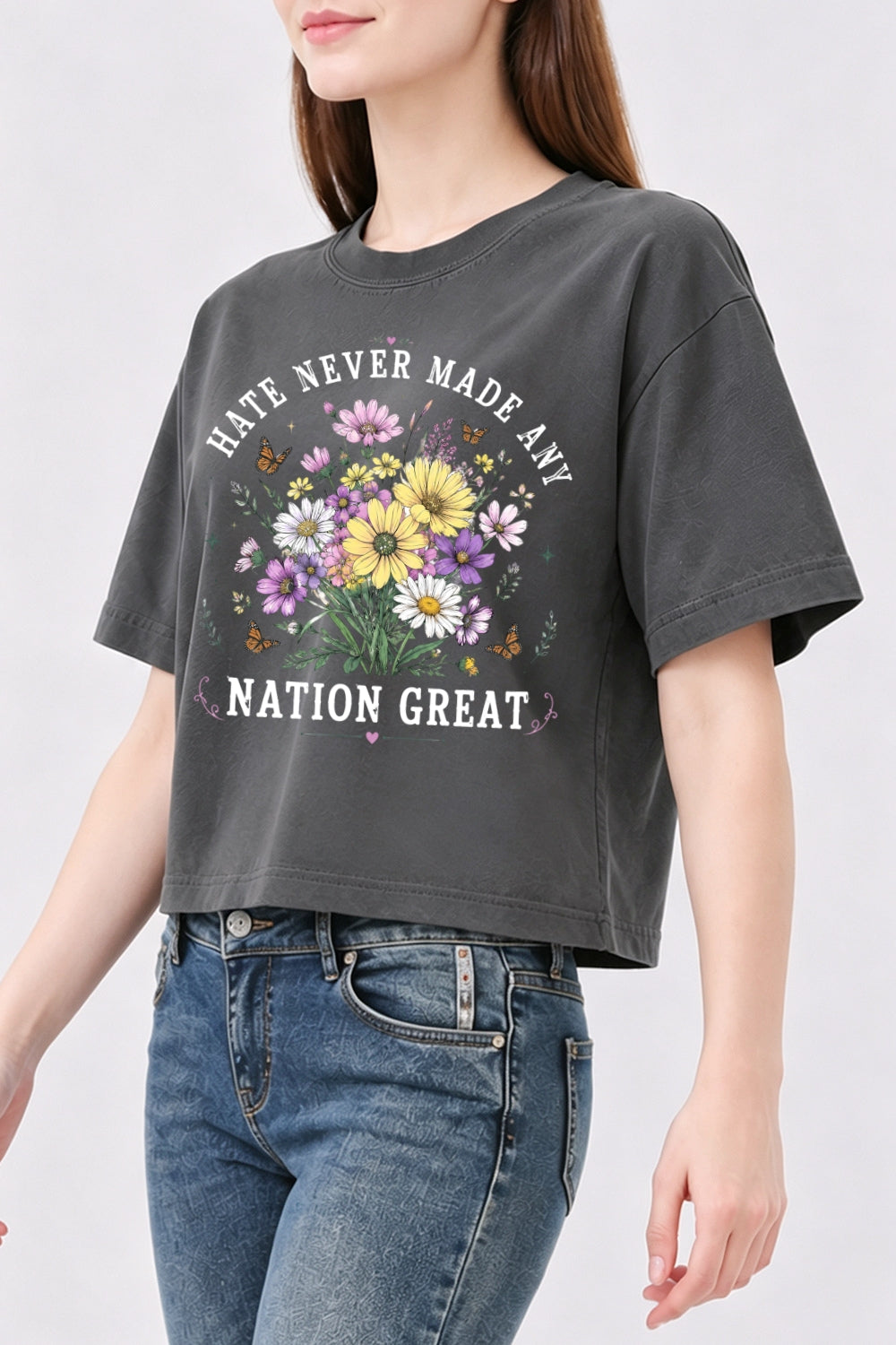 Hate never made any nation great floral crop top