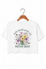 Hate never made any nation great floral crop top