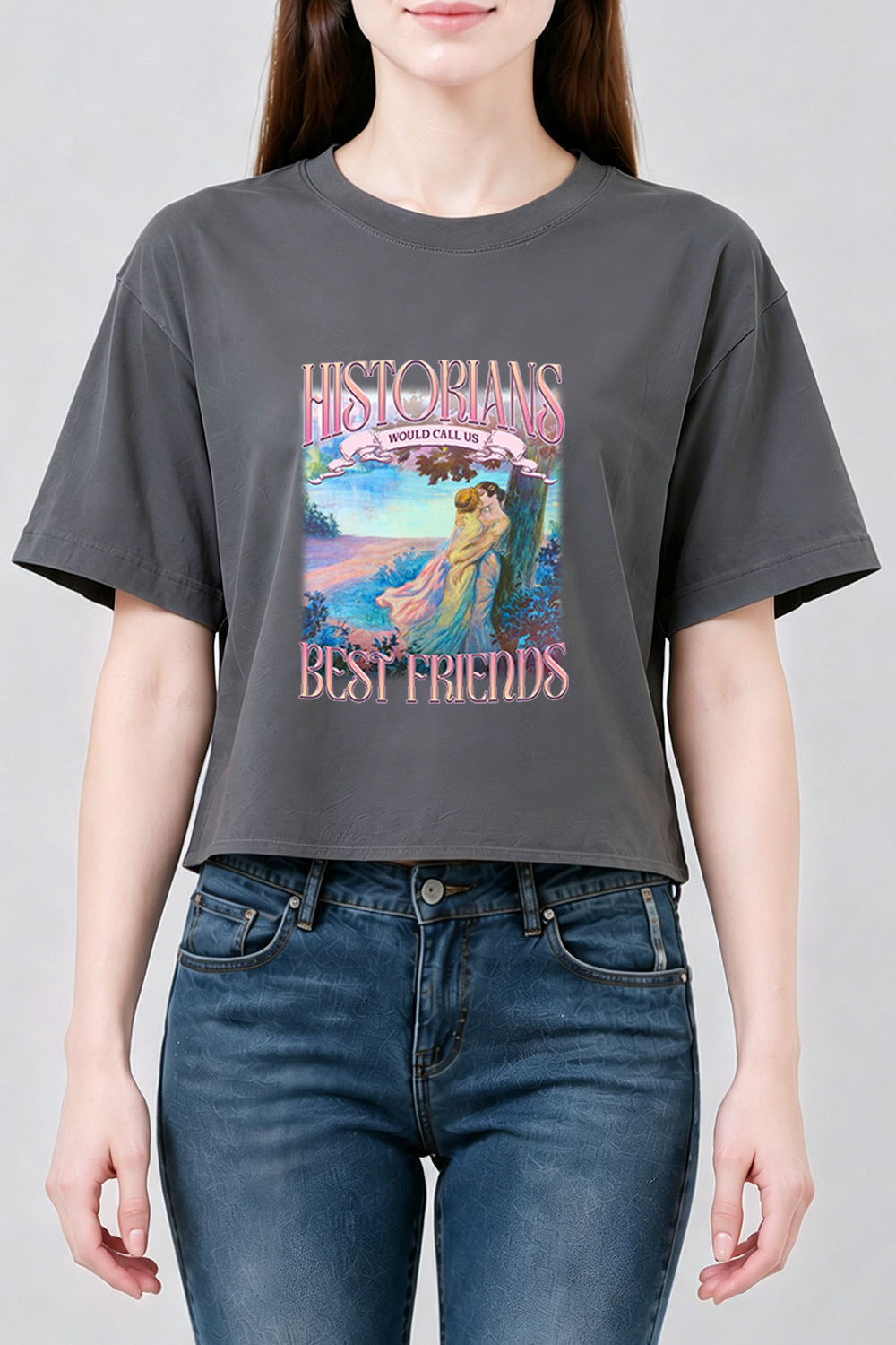 Historians would call us best friends crop top