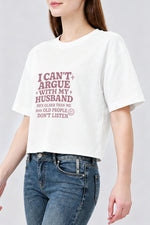I can't argue with my husband crop top