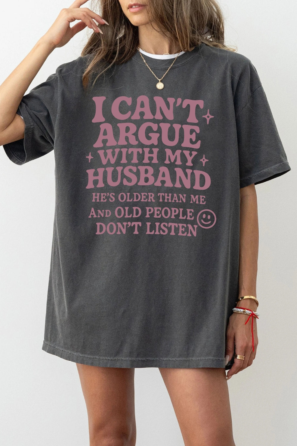 I can't argue with my husband tee