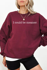 I could be meaner crop sweatshirt