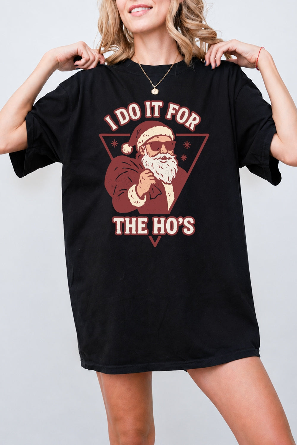 I do it for the ho's christmas tee