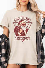 I do it for the ho's christmas tee