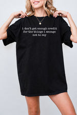 I don't get enough credit tee